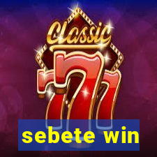 sebete win