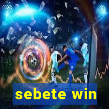 sebete win