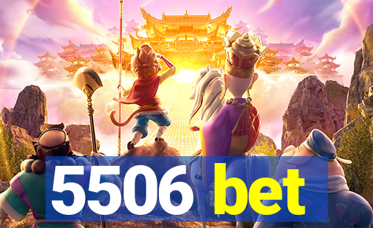 5506 bet