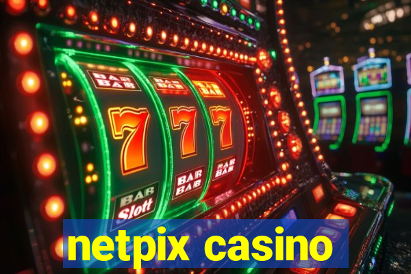 netpix casino