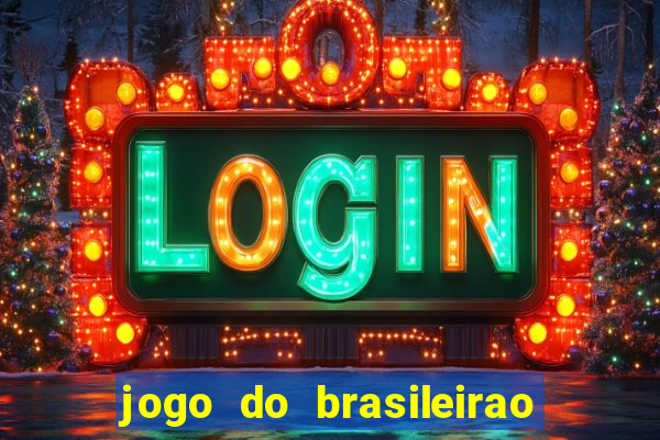 jogo do brasileirao serie a