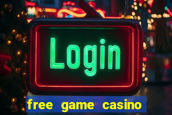 free game casino slot machine