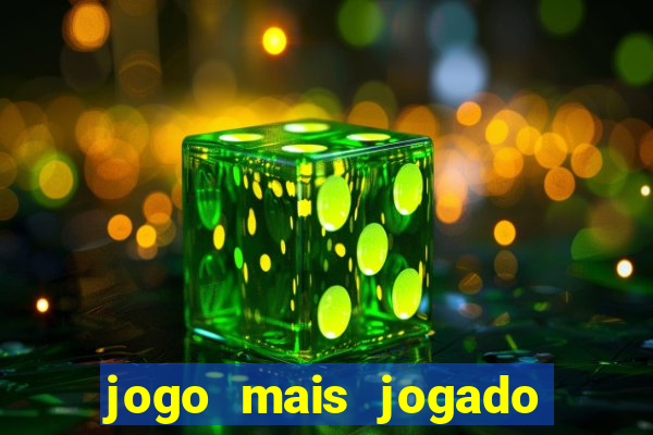 jogo mais jogado do mundo de todos os tempos