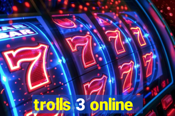 trolls 3 online