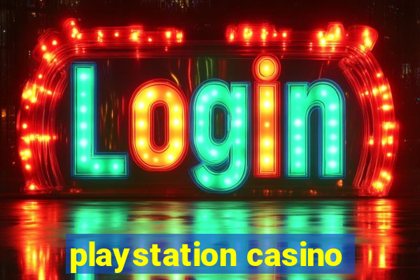 playstation casino