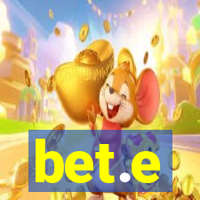 bet.e