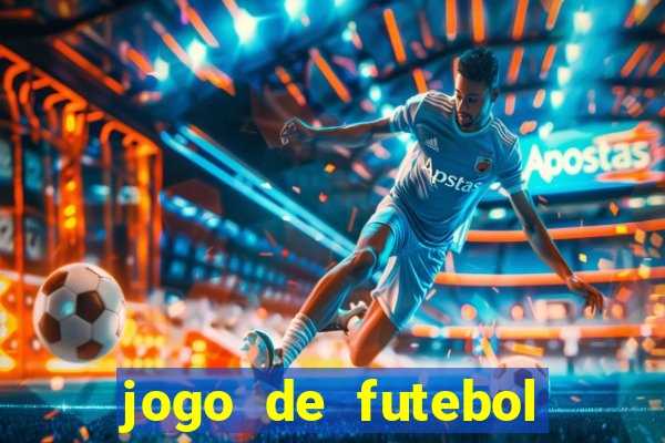 jogo de futebol que ganha dinheiro de verdade