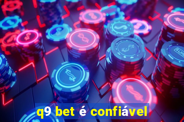 q9 bet é confiável