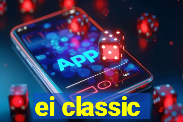 ei classic