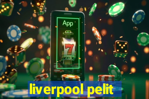 liverpool pelit