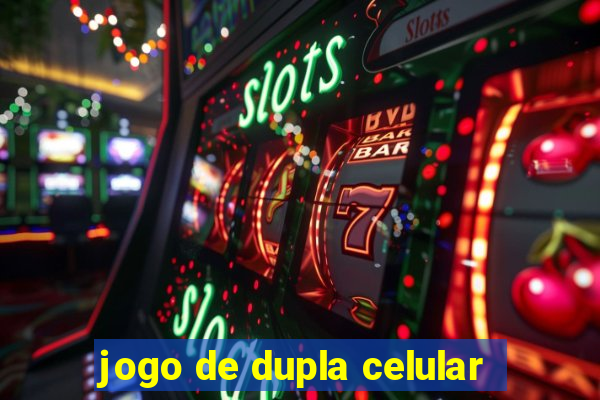 jogo de dupla celular