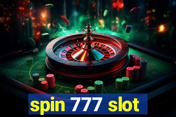 spin 777 slot