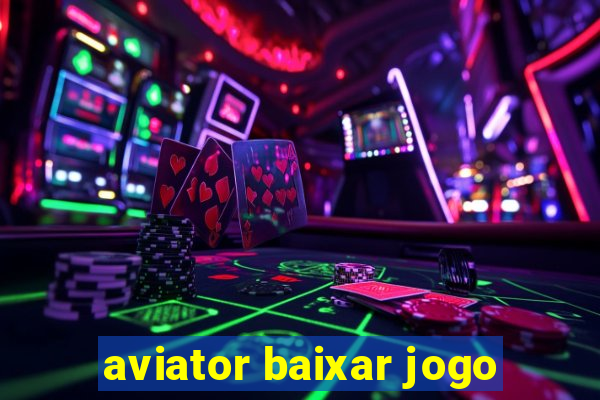 aviator baixar jogo