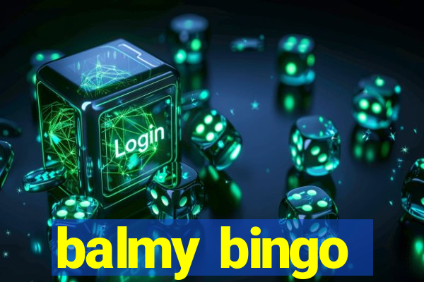 balmy bingo