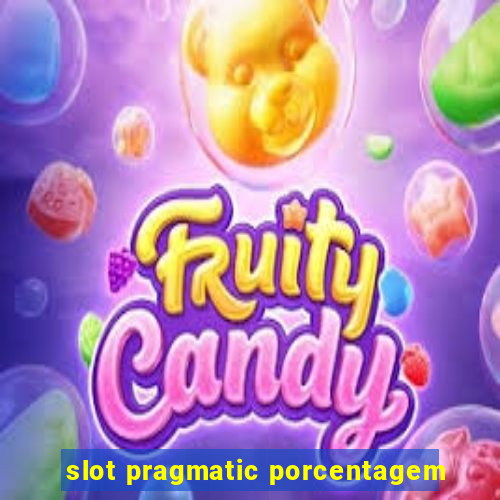 slot pragmatic porcentagem