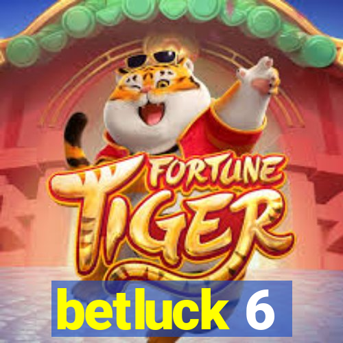 betluck 6