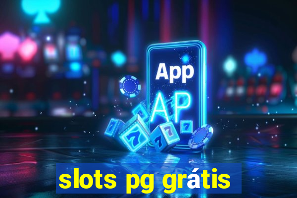 slots pg grátis