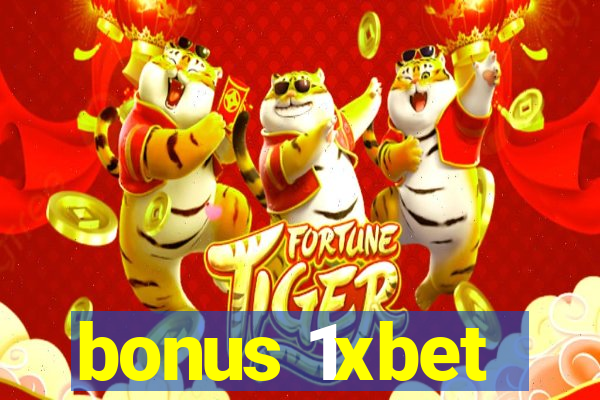 bonus 1xbet