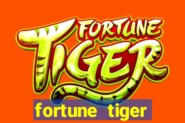 fortune tiger aposta 1 real