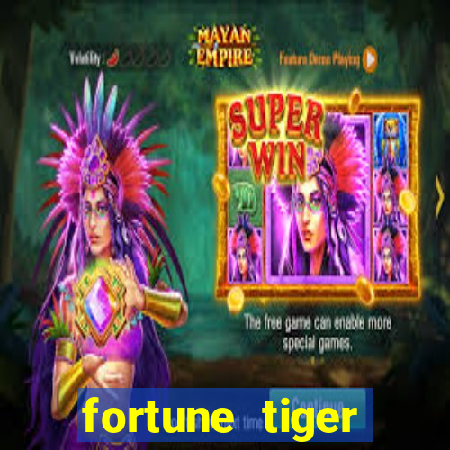 fortune tiger aposta 1 real