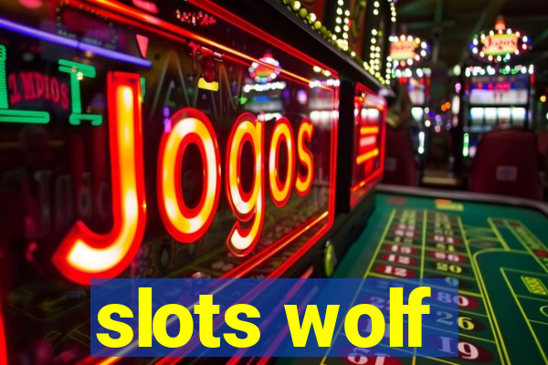 slots wolf