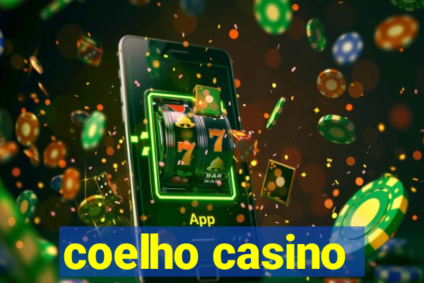 coelho casino