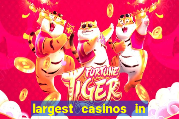 largest casinos in the usa