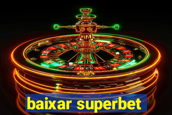 baixar superbet