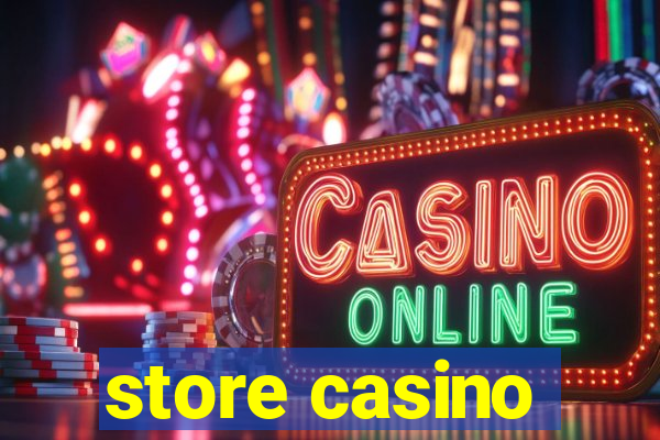 store casino