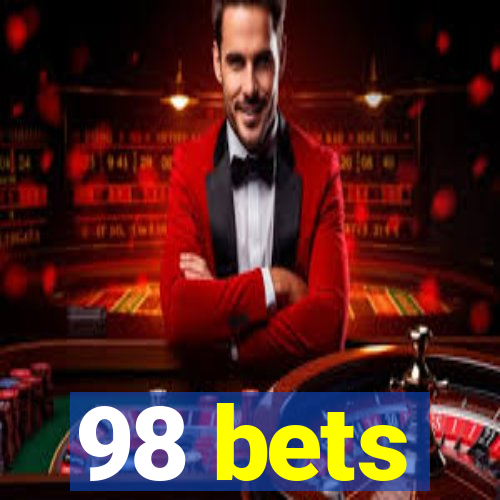 98 bets