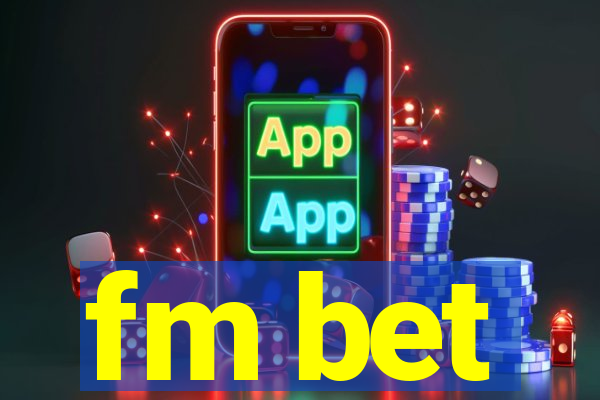 fm bet