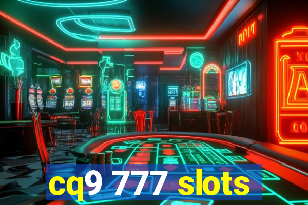 cq9 777 slots