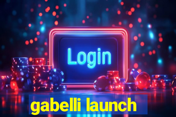 gabelli launch