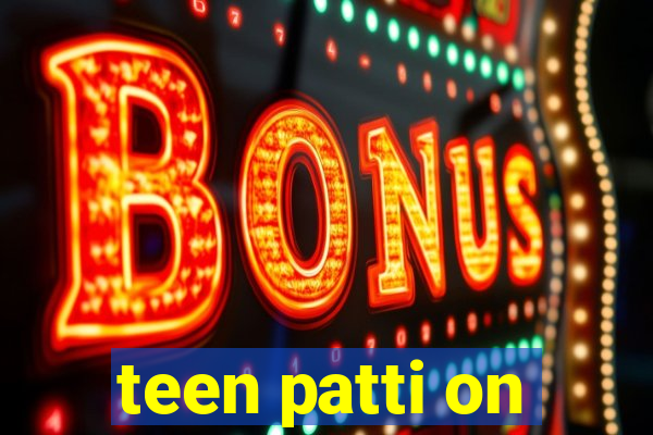 teen patti on