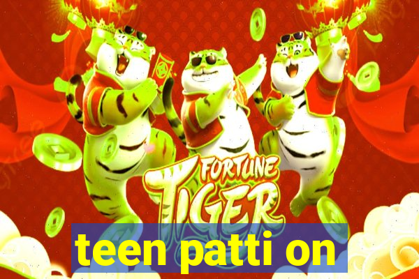 teen patti on