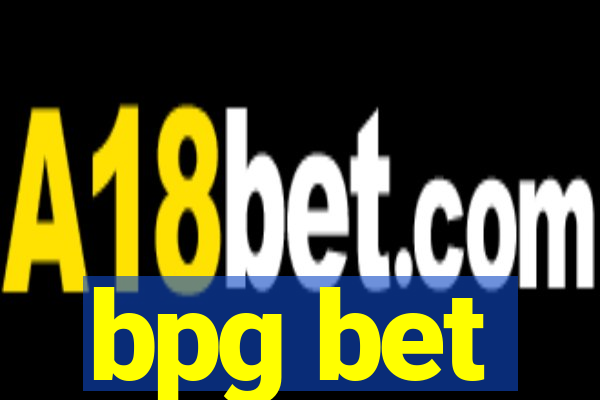 bpg bet