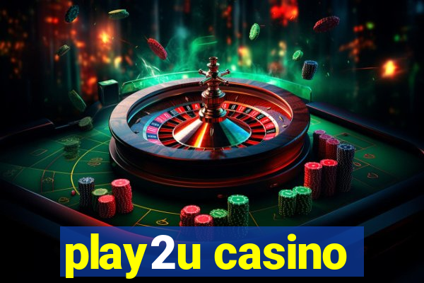 play2u casino