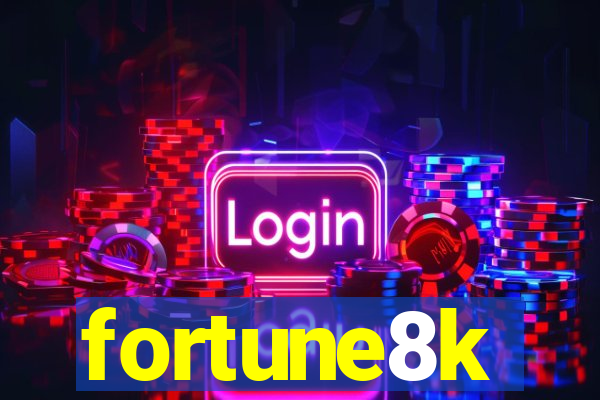 fortune8k