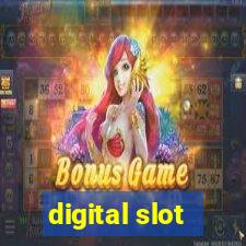 digital slot