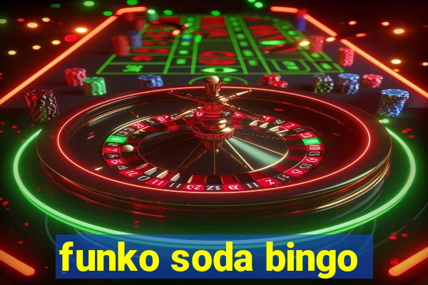 funko soda bingo