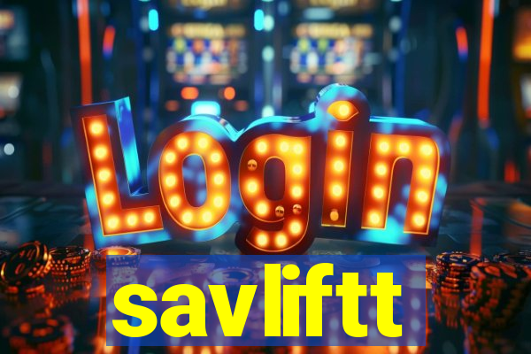 savliftt