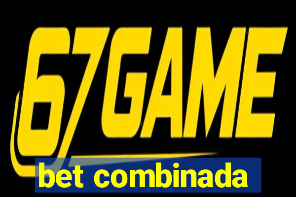 bet combinada