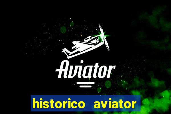 historico aviator estrela bet