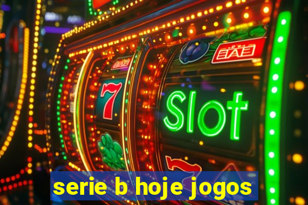 serie b hoje jogos