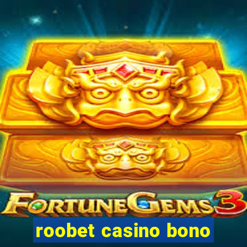 roobet casino bono