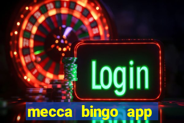 mecca bingo app for android