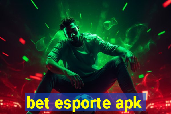 bet esporte apk