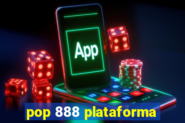 pop 888 plataforma