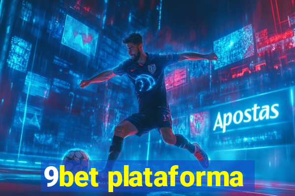 9bet plataforma