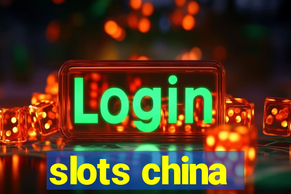 slots china